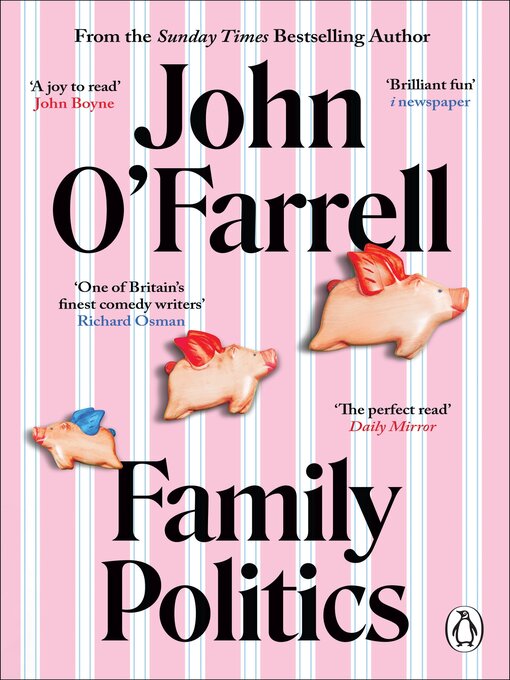 Title details for Family Politics by John O'Farrell - Available